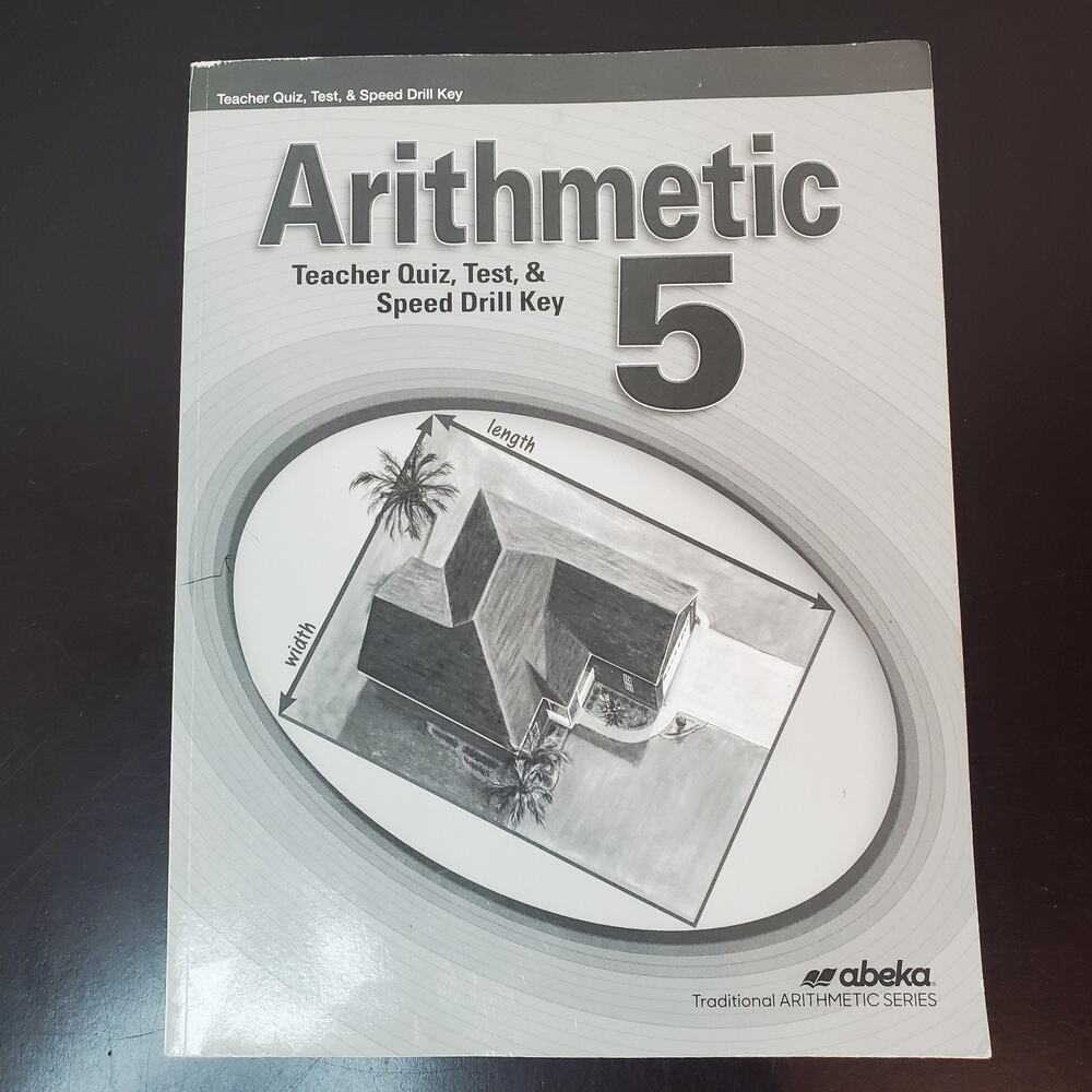 Abeka A Beka Book Arithmetic 5 Quiz, Test, & Speed Drill Teacher Key 4th Ed 2022